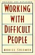 Working With Difficult People