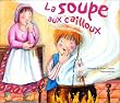 La Soupe aux cailloux