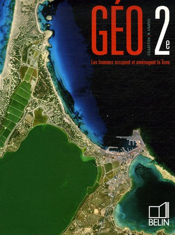 Géo 2e : Les hommes occupent et aménagent la Terre