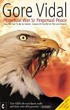 Perpetual War for Perpetual Peace