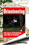 Orienteering: The Sport of Navigating with Map and Compass