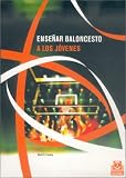 Ensenar Baloncesto a Los Jovenes (Baloncesto)