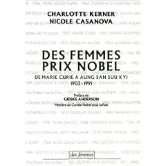 Des femmes prix Nobel de Marie Curie � Aung San Suu Kyi, 1903-1991