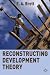 Reconstructing Development Theory