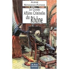 Rh�ne Grandes Affaires Criminelles