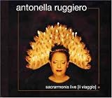 Antonella Ruggiero - Sacrarmonia Live (Audio CD) - B0002IOPYM