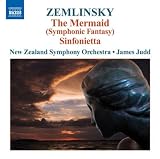 Zemlinsky: The Mermaid (Symphonic Fantasy) Sinfonietta