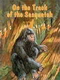 On the Track of the Sasquatch