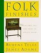 Folk Finishes: What They Are and How to Create Them