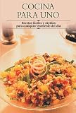 Cocina para uno: Recetas faciles y rapidas para cualquier momento del dia (Cocina paso a paso series) Edimat Libros
