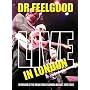 Dr Feelgood - Live in London 2005 [2006] (NTSC)