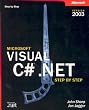 Microsoft Visual C# .NET Step by Step--Version 2003 (Step By Step (Microsoft))