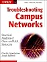 Troubleshooting Campus Networks: Practical Analysis of Cisco and LAN Protocols