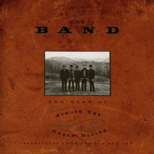 The Band - The Best Of Across The Great Divide By The Band (1994-01-01) - Zortam Music