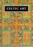Celtic Art (Pocket Library of Art)