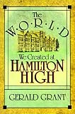 The World We Created at Hamilton High