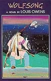 Wolfsong (American Indian Literature and Critical Studies Series)