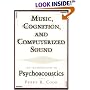 Music, Cognition, and Computerized Sound: An Introduction to Psychoacoustics