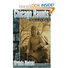 Chicago Haunts: Ghostly Lore of the Windy City