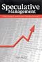 Speculative Management: Stock Market Power and Corporate Change (Suny Series in the Sociology of Work and Organizations)