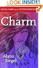 The Charm (Olivia Hart and the Gifted Program)