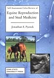 Self-Assessment Color Review of Equine Reproduction and Stud Medicine