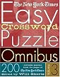 The New York Times Easy Crossword Puzzle Omnibus Volume 3: 200 Solvable Puzzles from the Pages of The New York Times