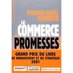 Le Commerce des promesses : Petit trait� sur la finance moderne