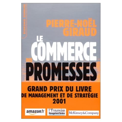Le Commerce des promesses : Petit traité sur la finance moderne Le Commerce des promesses : Petit traité sur la finance moderne