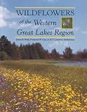 Wildflowers of the Western Great Lakes Region (Wildflowers)