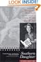 Southern Daughter: The Life of Margaret Mitchell and the Making of Gone with the Wind
