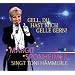 Gell, du hast mich gelle gern. Margit Sponheimer singt Toni H�mmerle (enth�lt Neuaufnahmen)