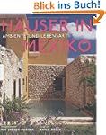 H�user in Mexiko. Ambiente und Lebensart