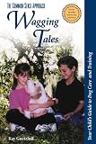 Wagging Tails: Your Child's Guide to Dog Care and Training (The Common Sense Approach)