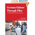 German Culture Through Film: An Introduction to German Cinema by Robert C. Reimer, Reinhard Zachau, and Margit Sinka