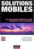 Solutions mobiles avec IBM Lotus Domino, DB2, Rational, Tivoli et Websphere