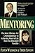 Mentoring: The Most Obvious Yet Overlooked Key to Achieving More in Life than You Ever Dreamed Possible