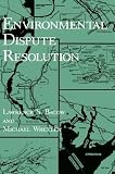Environmental Dispute Resolution (Environment, Development and Public Policy: Environmental Policy and Planning)