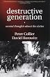 Destructive Generation: Second Thoughts About The Sixties