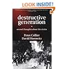 Destructive Generation: Second Thoughts About the Sixties