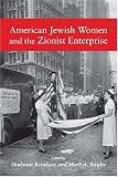 Review Brandeis University Press  / American Jewish Women and the Zionist Enterprise (Brandeis Series in American Jewish History, Culture & Life) (Brandeis Series in American Jewish History, Culture & Life)