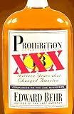 Prohibition: Thirteen Years That Changed America