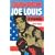 Champion Joe Louis: A Biography