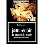 Jean Renoir: La sagesse du plaisir (Collection "Septieme art") book cover