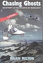 Chasing Ghosts: An Attempt at the Atlantic by Microlight