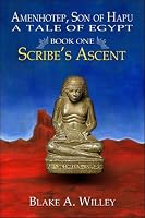 Amenhotep, Son of Hapu: A Tale of Egypt: Book One: Scribe's Ascent