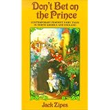 Don't Bet on the Prince: Contemporary Feminist Fairy Tales in North America and England