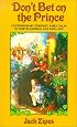Don't Bet on the Prince: Contemporary Feminist Fairy Tales in North America and England