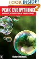 Peak Everything: Waking Up to the Century of Decline in Earth's Resources