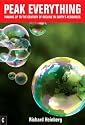 Peak Everything: Waking Up to the Century of Decline in Earth's Resources
